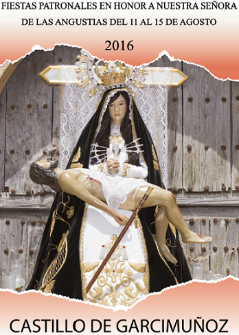 Fiestas patronales en honor a Nuestra Señora de las Angustias 2016 Castillo de Garcimuñoz